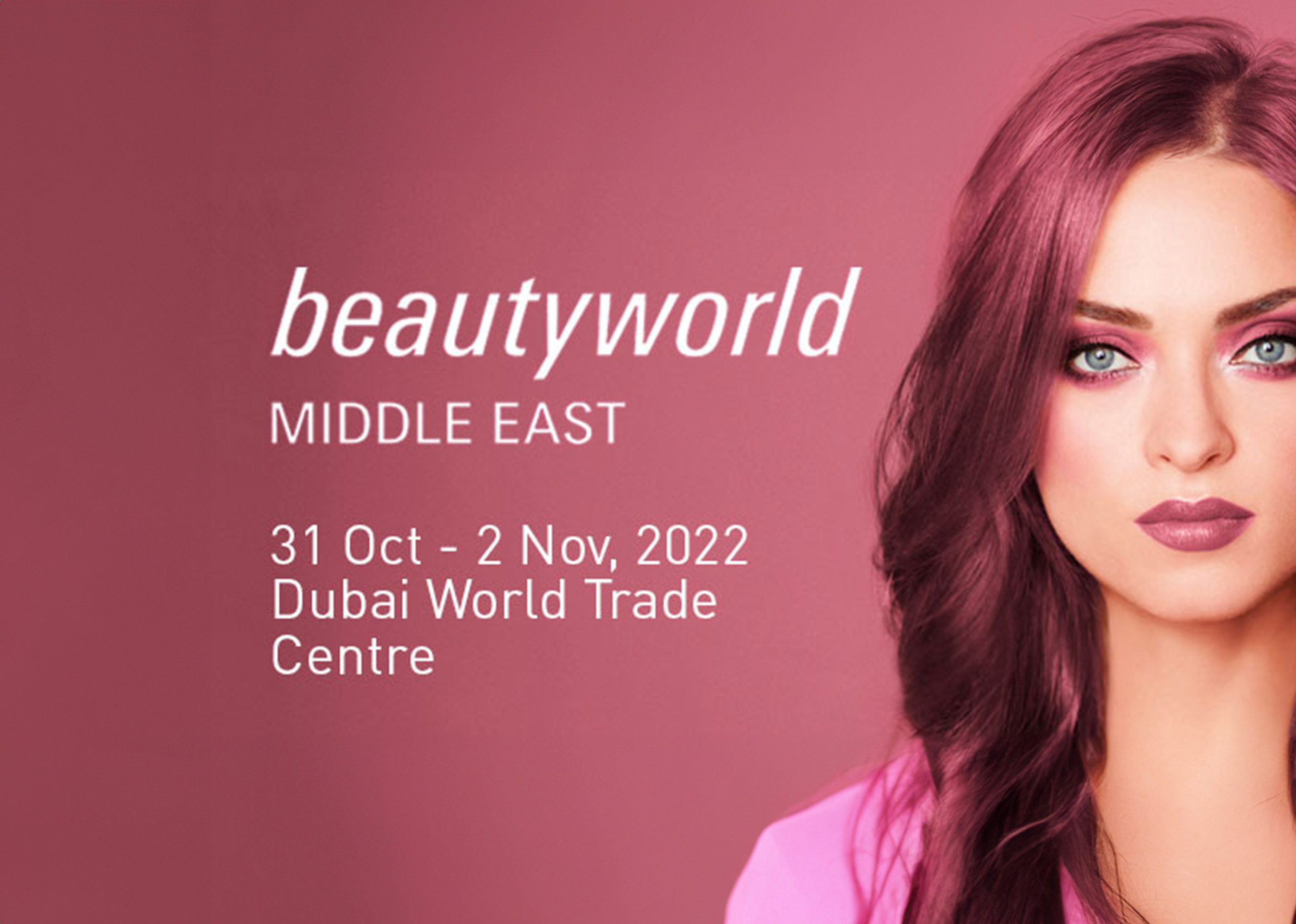 Beautyworld Orta Doğu Dubai 31 Ekim - 2 Kasım 2022
